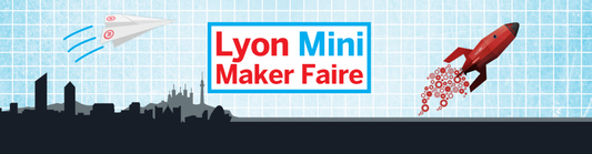 Lyon Mini Maker Faire, M comme dans Maker